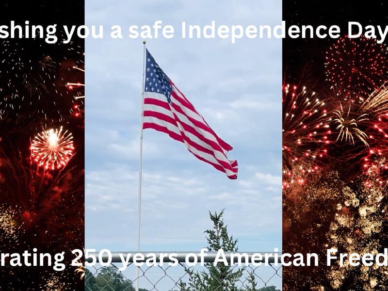 image from Wishing you a safe day celebrating 250 years of American Independence!
